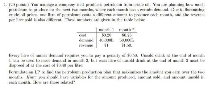 4. (20 points) You manage a company that produces
