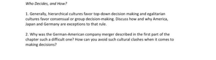 1. Generally, hierarchical cultures favor