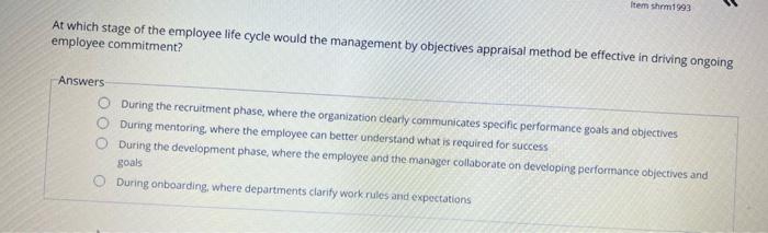 Item shrm1993 At which stage of the employee life
