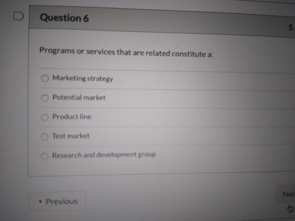 D Question 6 Programs or services that are