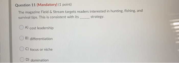 Question 11 (Mandatory) (1 point) The magazine