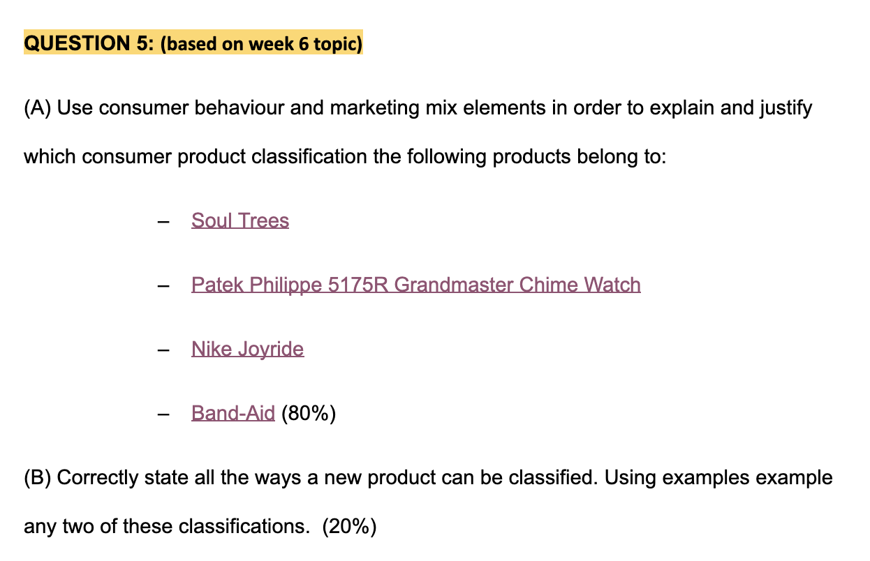 QUESTION 5: (based on week 6 topic) (A) Use