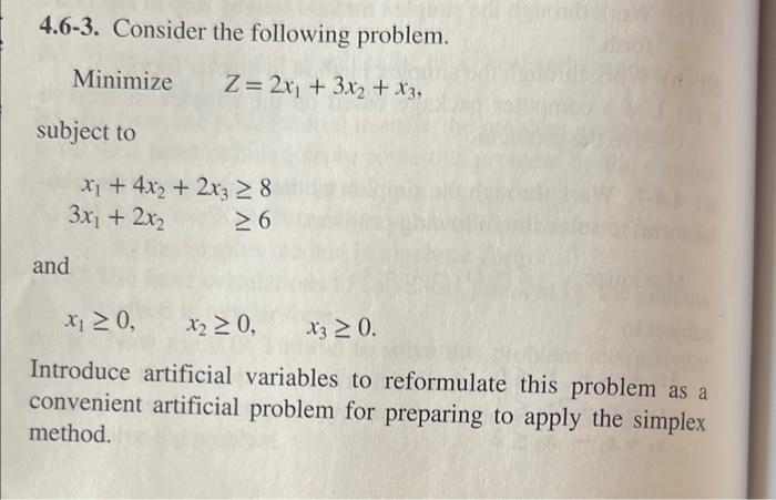 solve using the two-phase method 4.6-3. Consider