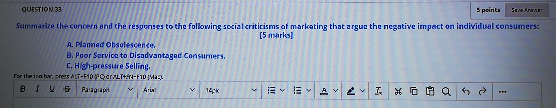 QUESTION 33 5 points Save Answer Summarize the