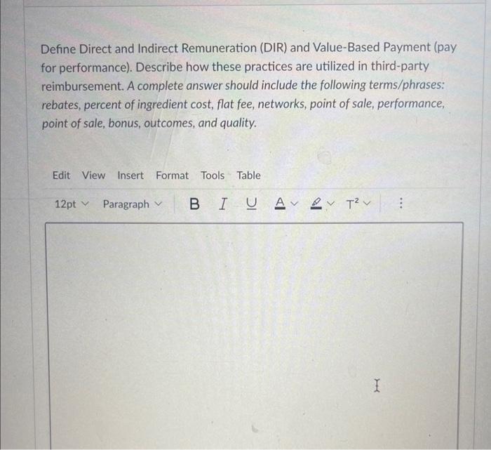 Define Direct and Indirect Remuneration (DIR) and