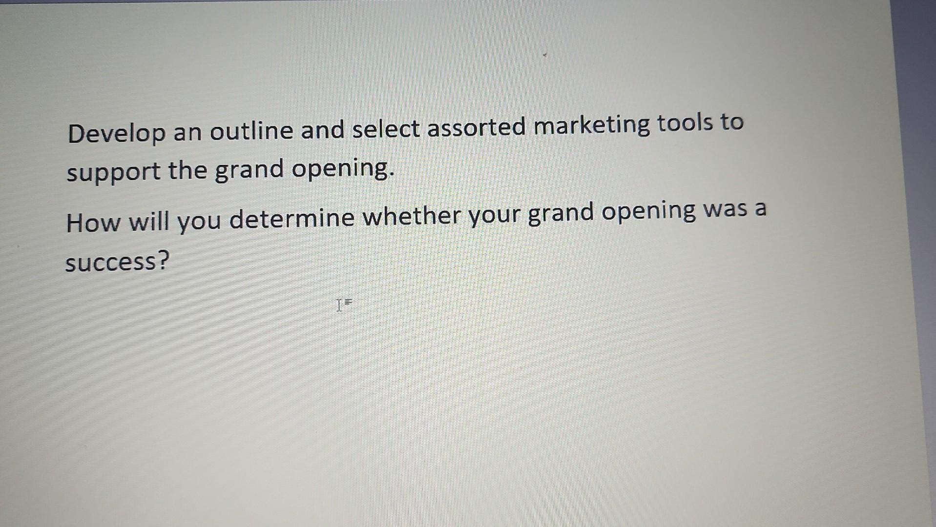 Develop an outline and select assorted marketing