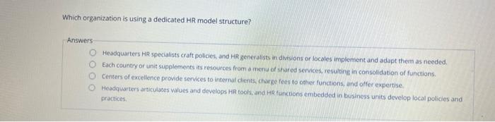 Which organization is using a dedicated HR model