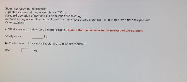 Given the following information Expected demand