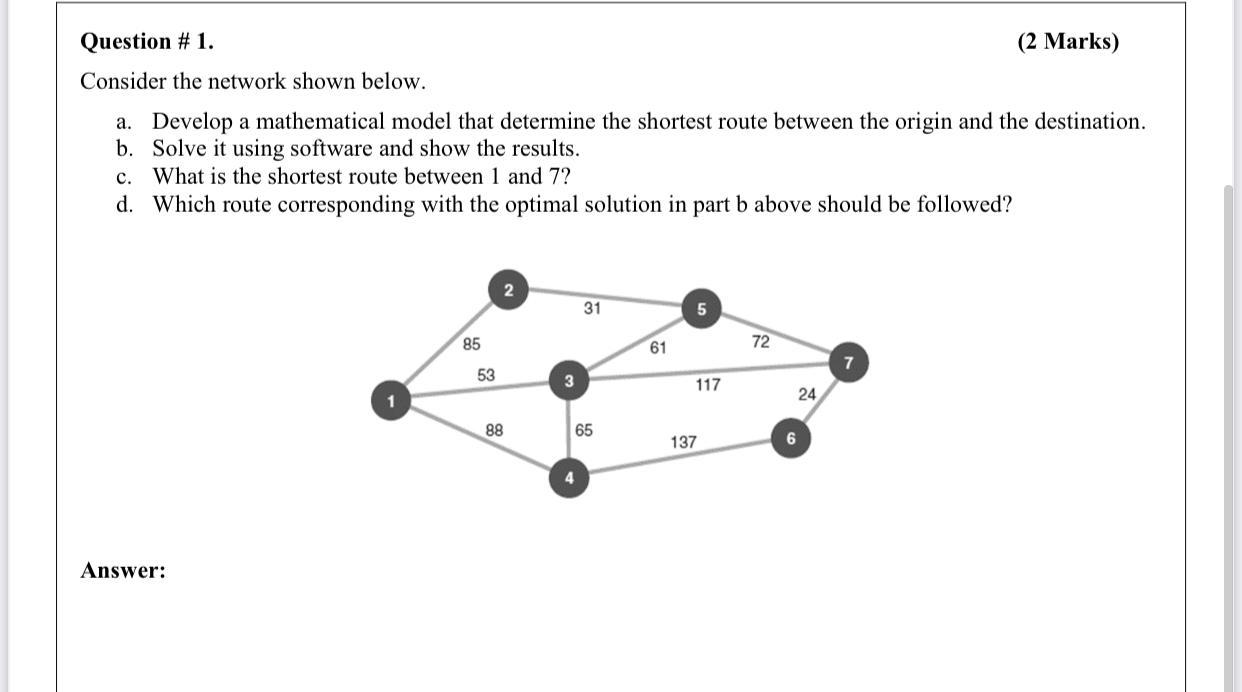 Question #1. (2 Marks) Consider the network shown