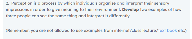 2. Perception is a process by which individuals
