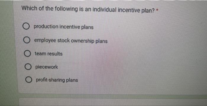 Which of the following is an individual incentive