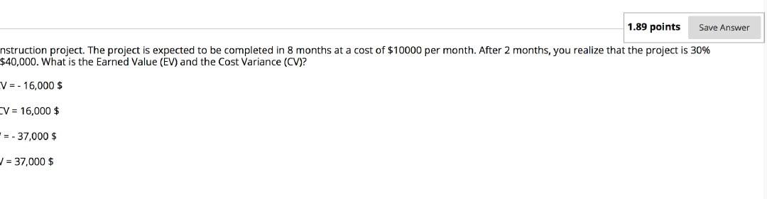 1.89 points Save Answer nstruction project. The