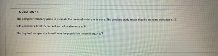 QUESTION 18 The computer company plans to