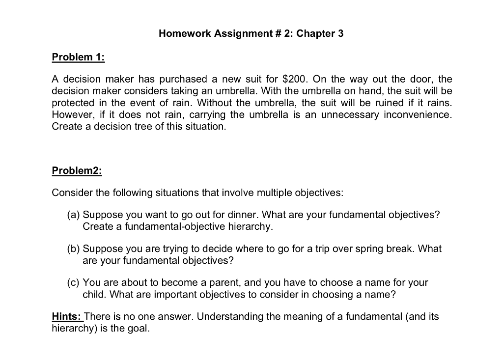 Homework Assignment # 2: Chapter 3 Problem 1: A