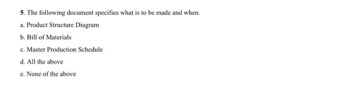 5. The following document specifies what is to be