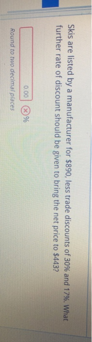 Skis are listed by a manufacturer for $890, less