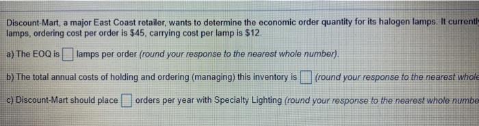 Discount-Mart, a major East Coast retailer, wants