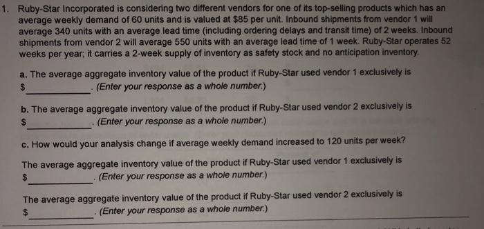 1. Ruby-Star Incorporated is considering two