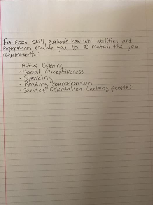 please read and answer. For each skill, evaluate