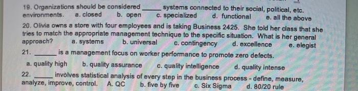 b. open 19. Organizations should be considered