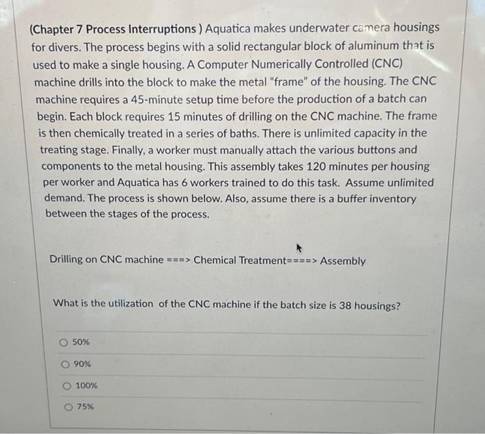 (Chapter 7 Process Interruptions) Aquatica makes