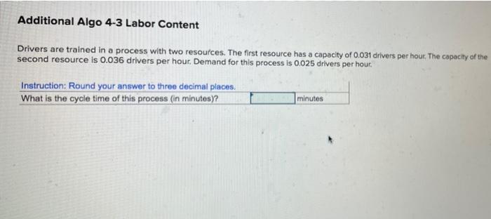 Additional Algo 4-3 Labor Content Drivers are