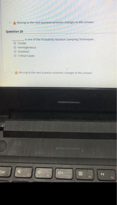 A Moving to the next question prevents changes to