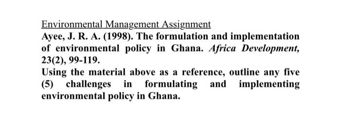 Environmental Management Assignment Ayee, J. R.