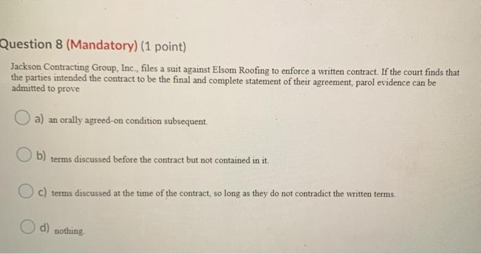 Question 8 (Mandatory) (1 point) Jackson