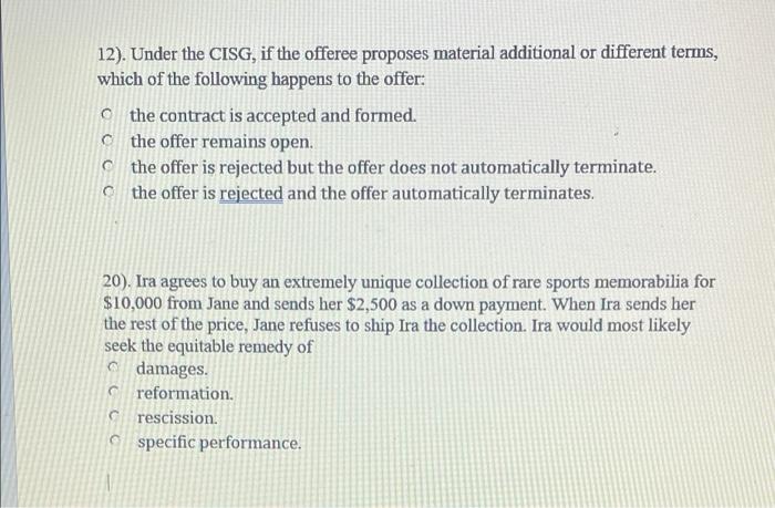12). Under the CISG, if the offeree proposes