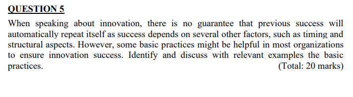 QUESTION 5 When speaking about innovation, there
