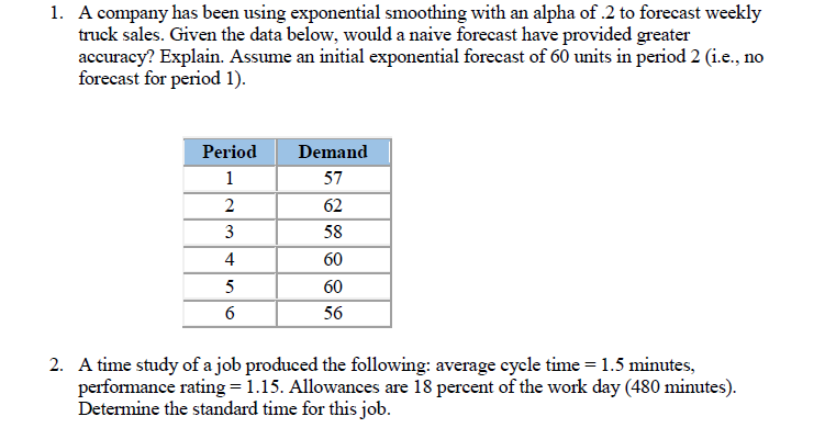 Need correct answers to both the questions.