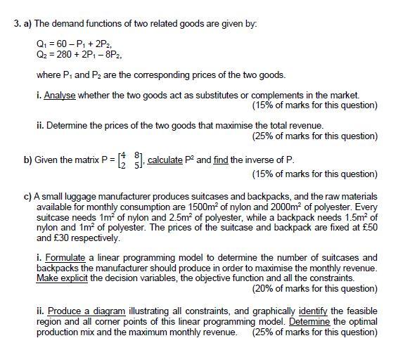 3. a) The demand functions of two related goods