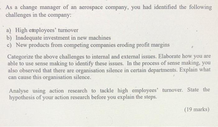 As a change manager of an aerospace company, you