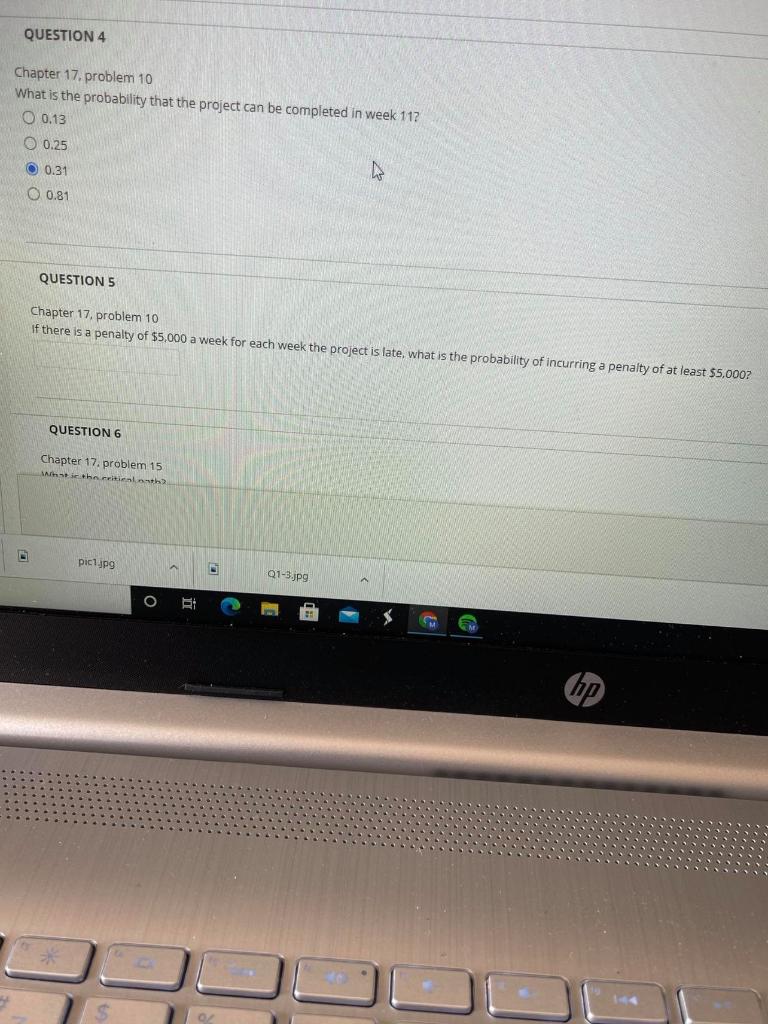 QUESTION 4 Chapter 17. problem 10 What is the