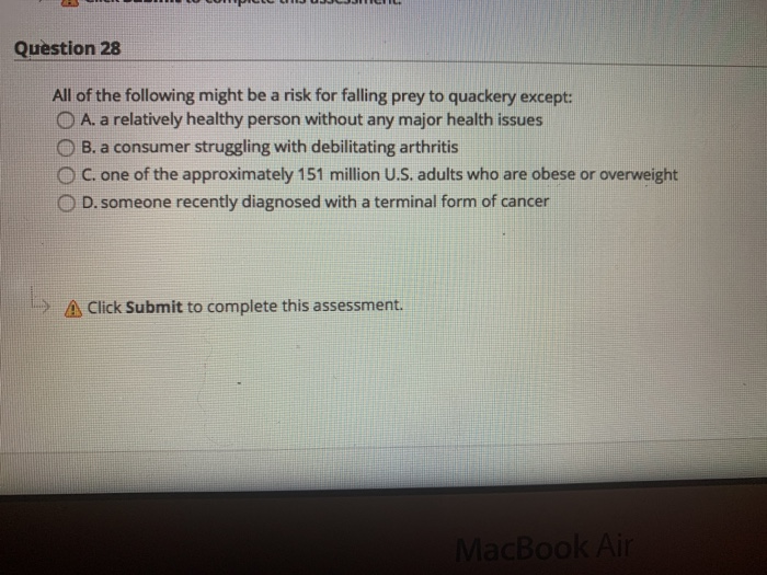 Question 28 All of the following might be a risk
