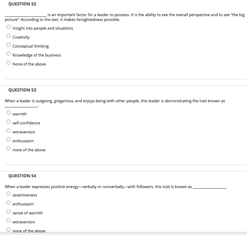 QUESTION 52 is an important factor for a leader