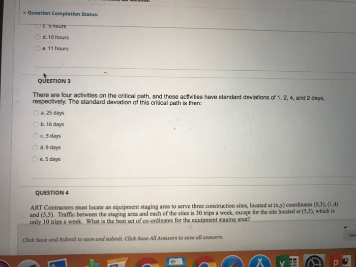 Question Completion Status: Chours d. 10 hours e.