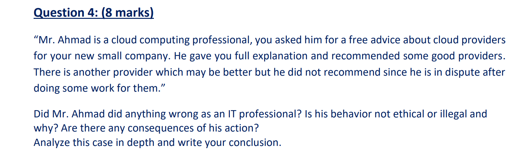 Question 4: (8 marks) Mr. Ahmad is a cloud