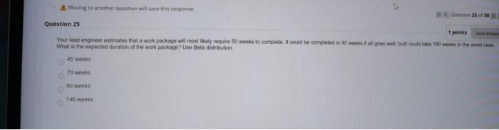 du Moving to another question will save the