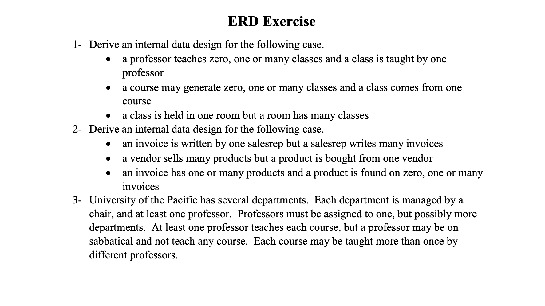 1- Derive an internal data design for the