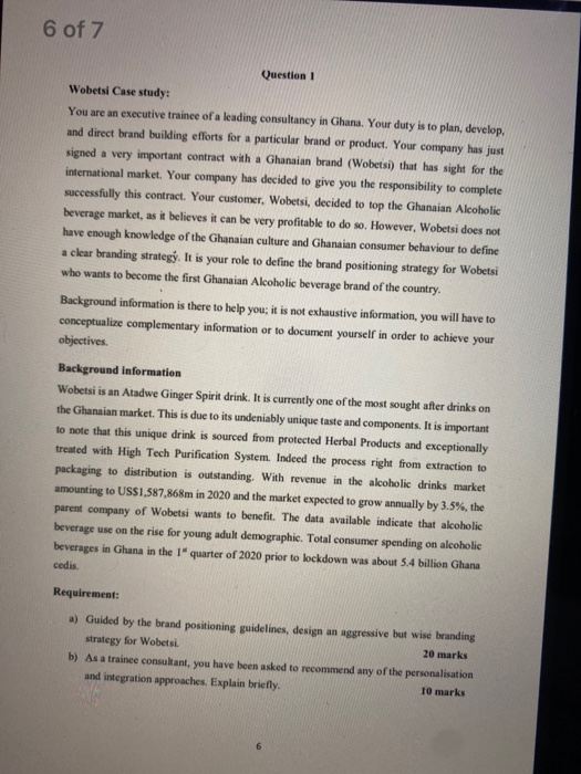 6 of 7 Question Wobetsi Case study: You are an