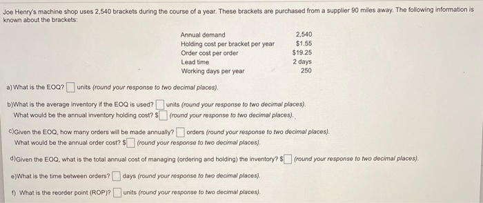 Lead time Joe Henry's machine shop uses 2,540