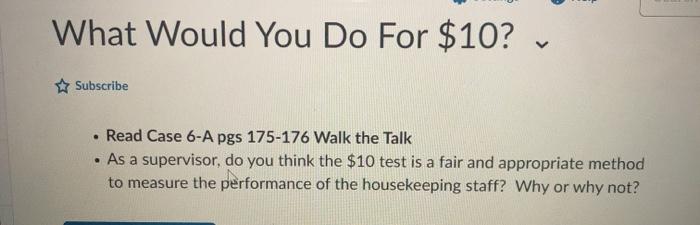 What Would You Do For $10? Subscribe Read Case