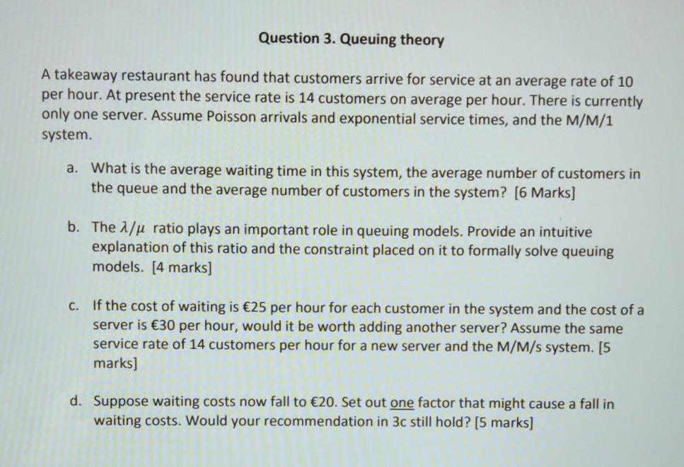 Question 3. Queuing theory A takeaway restaurant