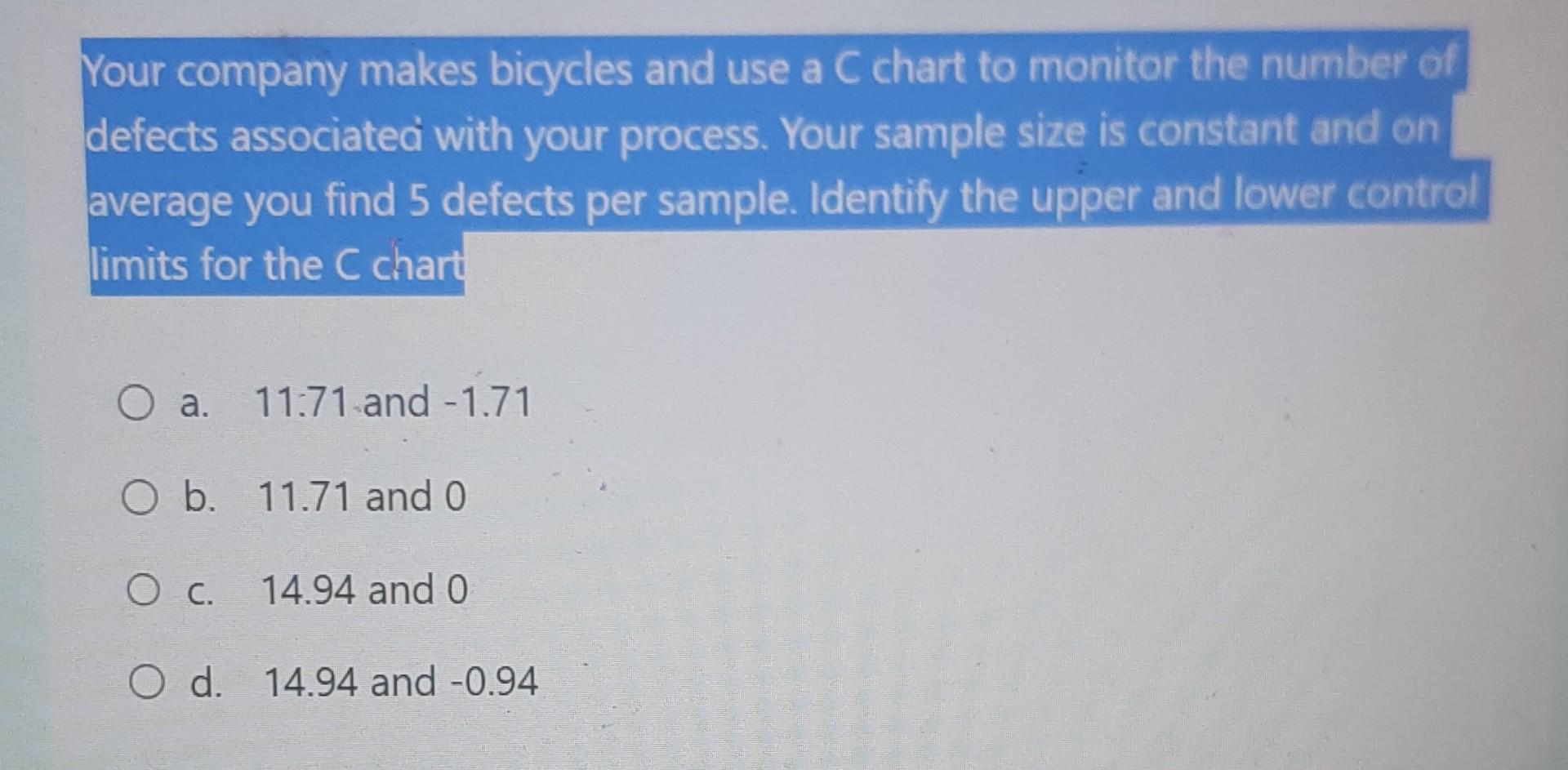 Your company makes bicycles and use a C chart to
