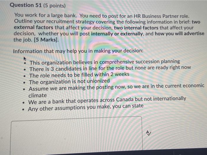 Question 51 (5 points) You work for a large bank.
