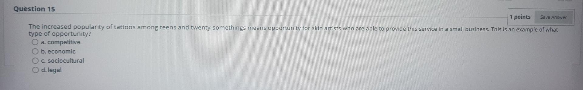 Question 15 1 points Save Answer The increased