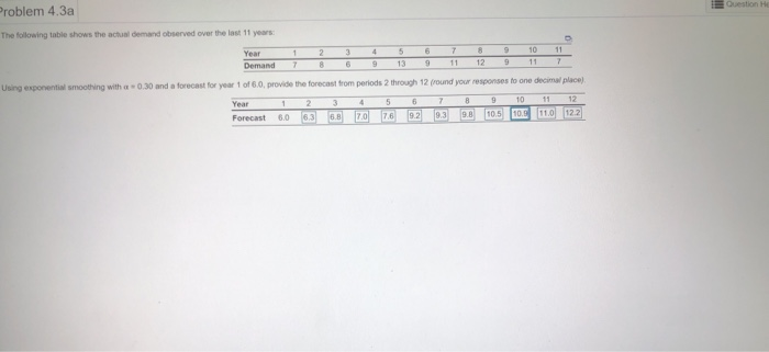 Question He Problem 4.3a The following table