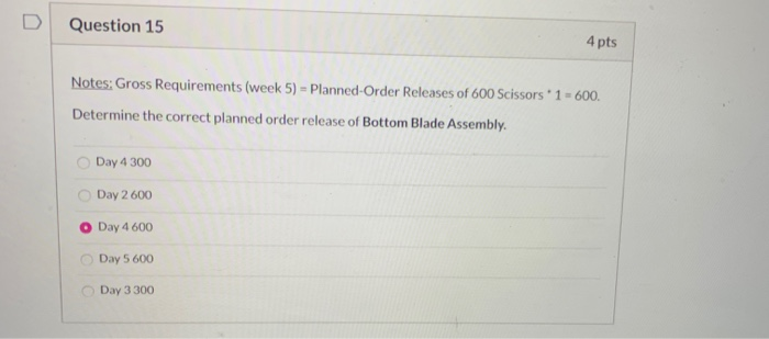 Question 15 4 pts Notes: Gross Requirements (week